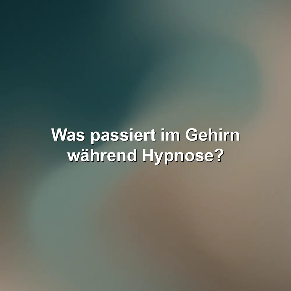 Was passiert im Gehirn während Hypnose?